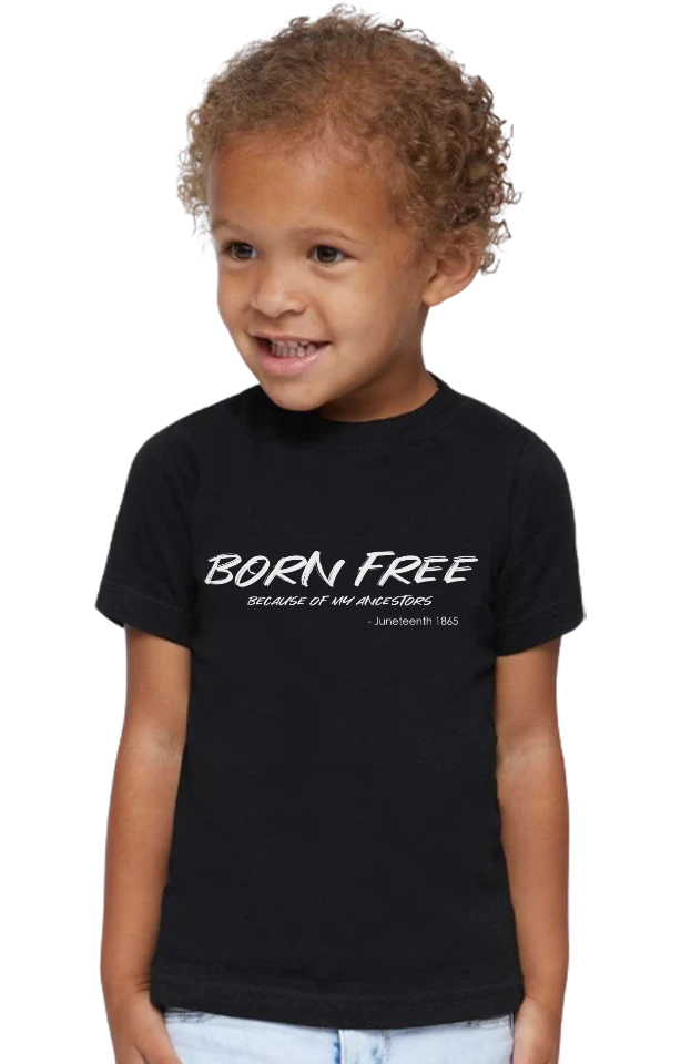 BORN FREE BECAUSE OF MY ANCESTORS